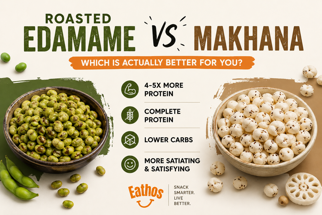 Roasted Edamame vs Makhana: Which is Actually Better for You?